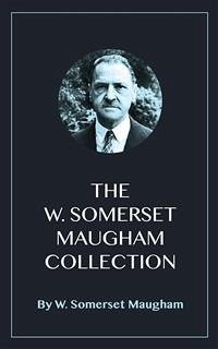 The W. Somerset Maugham Collection (eBook, ePUB) - Somerset Maugham, W.