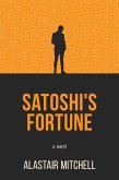 Satoshi's Fortune (eBook, ePUB) Satoshi's Fortune (eBook, ePUB)