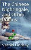 The Chinese Nightingale, and Other Poems (eBook, ePUB)
