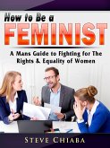 How to Be a Feminist (eBook, ePUB)