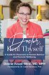 Doctor, Heal Thyself (eBook, ePUB) - Bild 1