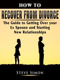 How to Recover from Divorce (eBook, ePUB)