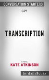 Transcription: A Novel by Kate Atkinson   Conversation Starters (eBook, ePUB)
