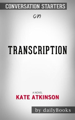 Cover Transcription: A Novel by Kate Atkinson   Conversation Starters (eBook, ePUB)