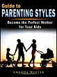 Guide to Parenting Styles (eBook, ePUB) - Bild 1