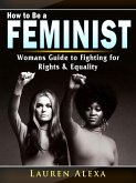 How to Be a Feminist (eBook, ePUB)