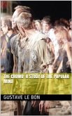 The Crowd: A Study of the Popular Mind (eBook, ePUB)