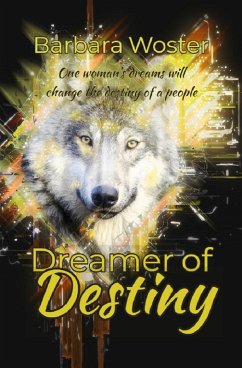 Dreamer of Destiny (eBook, ePUB) - Woster, Barbara
