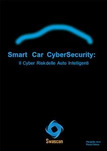 Smart Car CyberSecurity: Il Cyber Risk delle Auto Intelligenti (fixed-layout eBook, ePUB) - Chiesa, Raoul; Iezzi, Pierguido