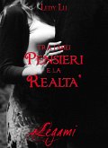 Tra i miei pensieri e la realtà (eBook, ePUB)