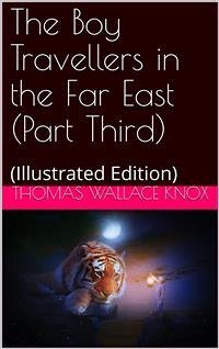 The Boy Travellers in the Far East Part Third / Adventures of Two Youths in a Journey to Ceylon and India (eBook, PDF) - Wallace Knox, Thomas