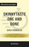 Summary: "Skinnytaste One and Done: 140 No-Fuss Dinners for Your Instant Pot®, Slow Cooker, Air Fryer, Sheet Pan, Skillet, Dutch Oven, and More" by Gina Homolka   Discussion Prompts (eBook, ePUB)