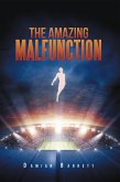 The Amazing Malfunction (eBook, ePUB)