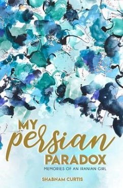 My Persian Paradox (eBook, ePUB) - Curtis, Shabnam