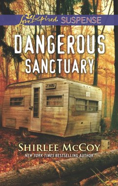 Dangerous Sanctuary (Mills & Boon Love Inspired Suspense) (FBI: Special Crimes Unit, Book 3) (eBook, ePUB) - Mccoy, Shirlee