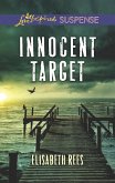 Innocent Target (Mills & Boon Love Inspired Suspense) (eBook, ePUB)