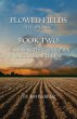 Plowed Fields Trilogy Edition Book Two... - Bild 1