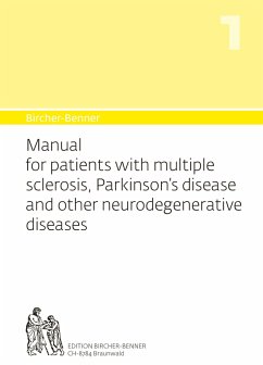 Bircher-Benner 1 Manual for patients with multiple sclerosis, Parkinson's disease and other neurodegenerative diseases - Bircher, Andres;Bircher, Lilli;Bircher, Anne-Cecile