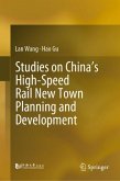 Studies on China¿s High-Speed Rail New Town Planning and Development