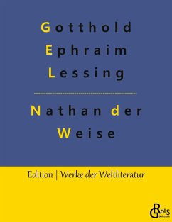 Nathan der Weise - Lessing, Gotthold Ephraim