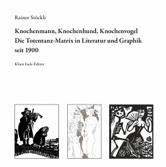 Knochenmann, Knochenhund, Knochenvogel - Stöckli, Rainer