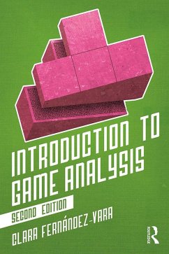 Introduction to Game Analysis (eBook, ePUB) - Fernández-Vara, Clara