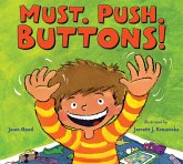 Must. Push. Buttons! (eBook, ePUB) Must. Push. Buttons! (eBook, ePUB)