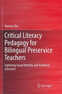 Critical Literacy Pedagogy for Bilingual Preservice Teachers - Cho, Hyesun