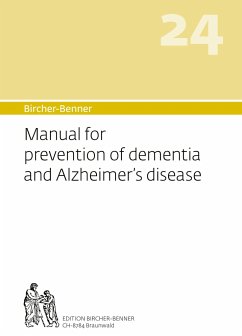 Bircher-Benner 24, Manual for prevention of dementia and Alzheimer's disease - Bircher, Andres;Bircher, Lilli;Bircher, Anne-Cecile