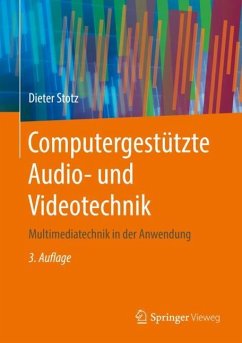Computergestützte Audio- und Videotechnik - Stotz, Dieter