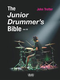 The Junior Drummer's Bible (engl.) - Trotter, John