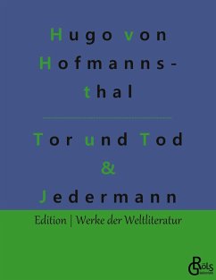 Tor und Tod & Jedermann - Hofmannsthal, Hugo von