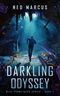 The Darkling Odyssey (Blue Prometheus Series, #2) (eBook, ePUB) - Marcus, Ned
