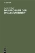 Das Problem der Willensfreiheit - Bild 1