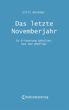 Das letzte Novemberjahr - Cilli Winther