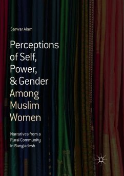 Perceptions of Self, Power, & Gender Among Muslim Women - Alam, Sarwar