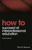 How to Succeed at Interprofessional Education (eBook, PDF)