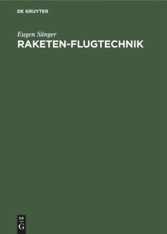 Raketen-Flugtechnik - Sänger, Eugen