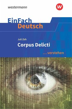 Corpus Delicti. EinFach Deutsch ... verstehen - Mayr, Sabine