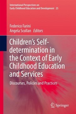 Children¿s Self-determination in the Context of Early Childhood Education and Services