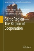 Baltic Region¿The Region of Cooperation
