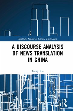 A Discourse Analysis of News Translation in China (eBook, ePUB) - Xia, Liang