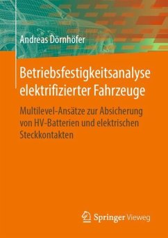 Betriebsfestigkeitsanalyse elektrifizierter Fahrzeuge - Dörnhöfer, Andreas
