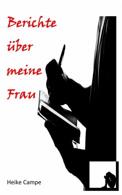 Berichte über meine Frau (eBook, ePUB)