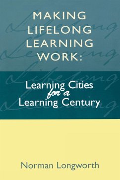 Making Lifelong Learning Work (eBook, ePUB) - Longworth, Norman (Vice President