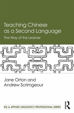 Teaching Chinese as a Second Language (eBook, PDF) - Orton, Jane; Scrimgeour, Andrew