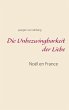 Die Unbezwingbarkeit der Liebe (eBook,... - Bild 1