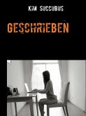 Geschrieben (eBook, ePUB) Geschrieben (eBook, ePUB)