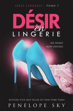 Désir en Lingerie (Lingerie (French), #7) (eBook, ePUB) - Sky, Penelope