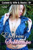 Cuckold & Wife & Blacks: Ehefrau und Schlampe (eBook, ePUB)